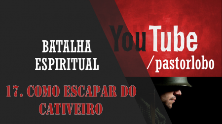 17 - Como Escapar do Cativeiro